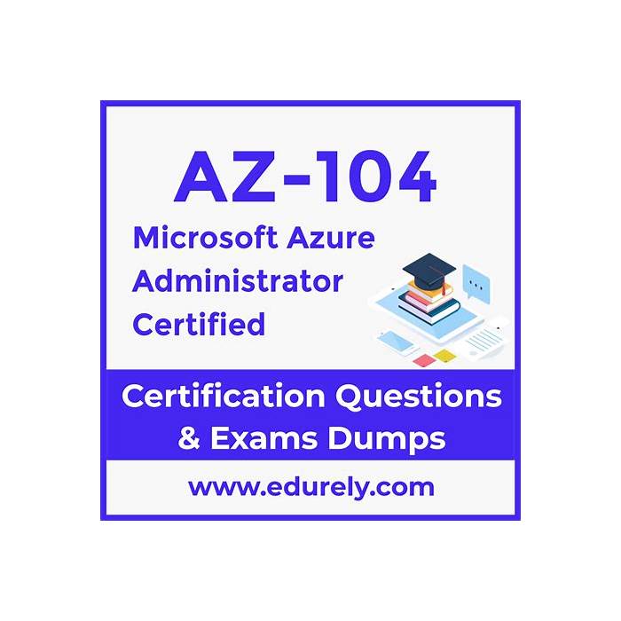 Microsoft AZ-104-Deutsch Deutsch Prüfungsfragen - AZ-104-Deutsch Exam, AZ-104-Deutsch Zertifizierungsprüfung