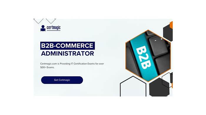B2B-Commerce-Administrator Demotesten - B2B-Commerce-Administrator Musterprüfungsfragen, B2B-Commerce-Administrator Prüfungsmaterialien