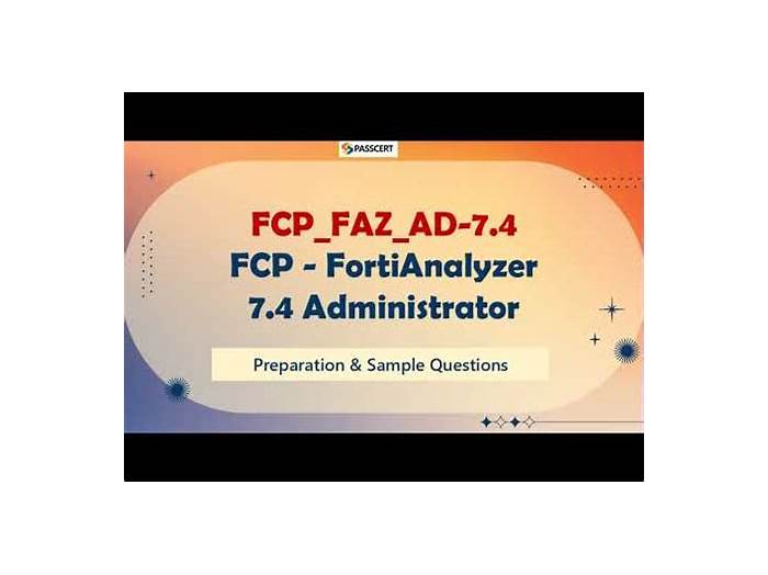 Fortinet FCP_FAZ_AD-7.4 Antworten - FCP_FAZ_AD-7.4 Tests, FCP_FAZ_AD-7.4 Prüfungsvorbereitung