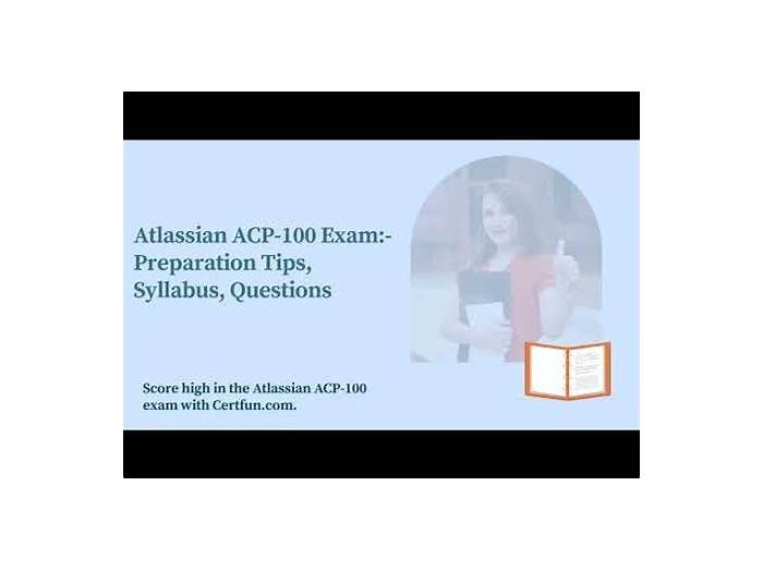 ATLASSIAN ACP-100再テスト、ACP-100試験時間 & ACP-100クラムメディア