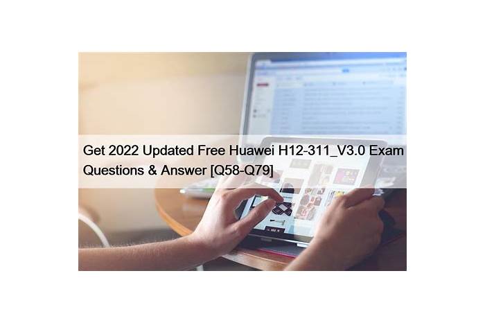 H12-311_V3.0参考書内容 & H12-311_V3.0トレーニング資料、H12-311_V3.0最新問題