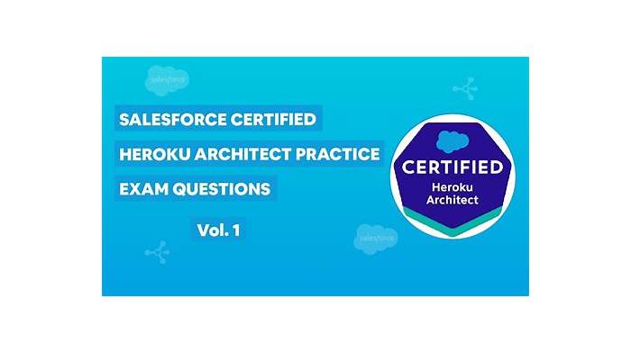 2025 Heroku-Architect全真問題集 & Heroku-Architect模擬試験問題集、Salesforce Certified Heroku Architect基礎訓練